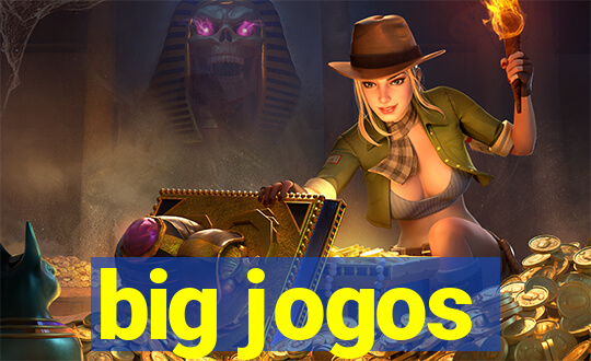 big jogos